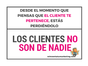 Los clientes no son de nadie